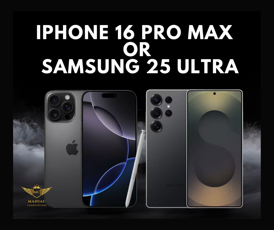Iphone 16 pro max or samsung 25 ultra1